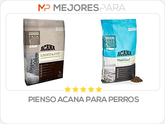 pienso acana para perros