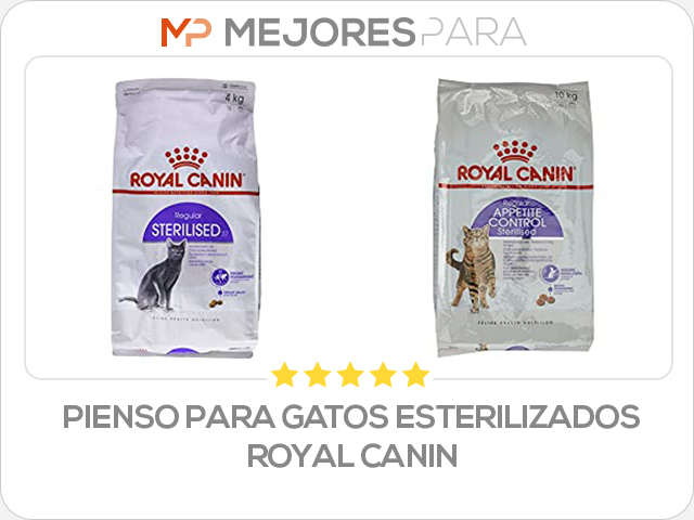 pienso para gatos esterilizados royal canin