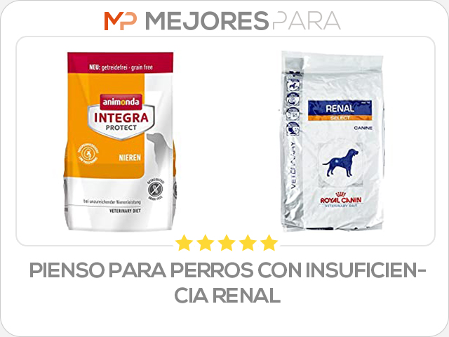 pienso para perros con insuficiencia renal