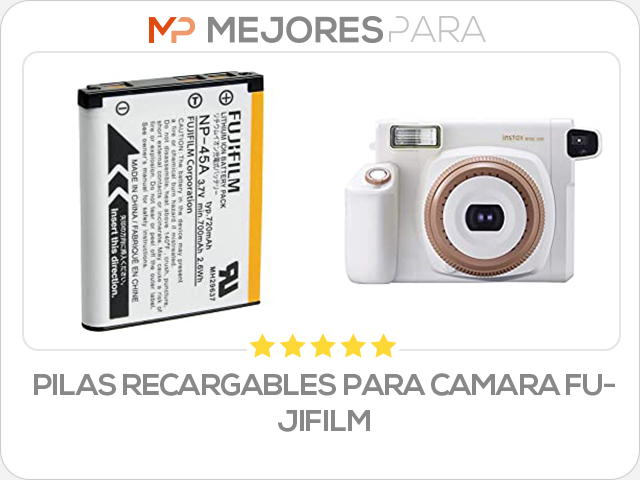 pilas recargables para camara fujifilm