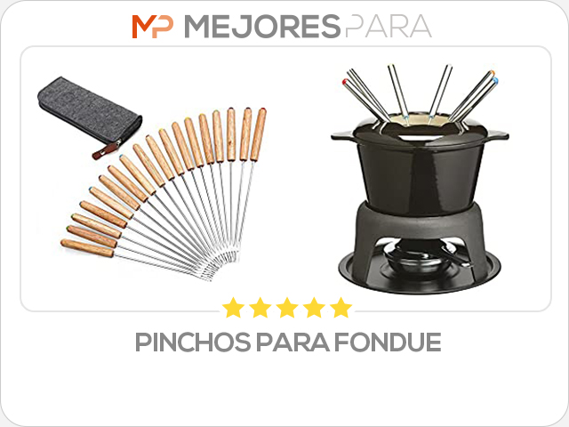 pinchos para fondue