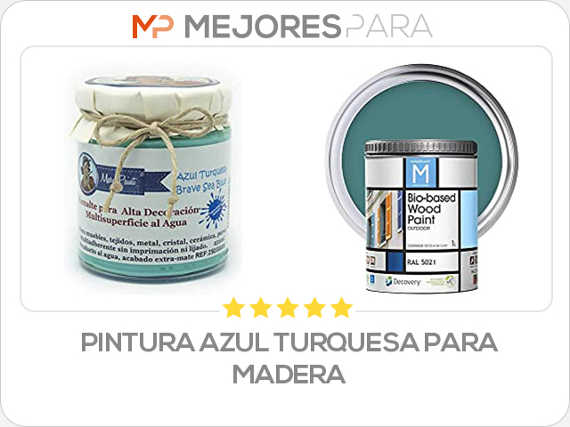 pintura azul turquesa para madera