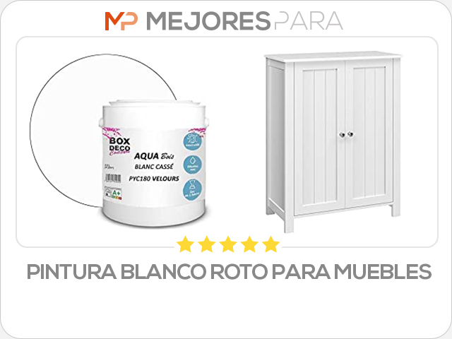 pintura blanco roto para muebles