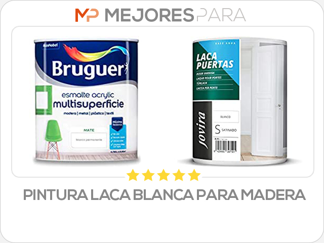 pintura laca blanca para madera