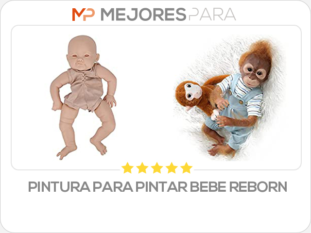 pintura para pintar bebe reborn