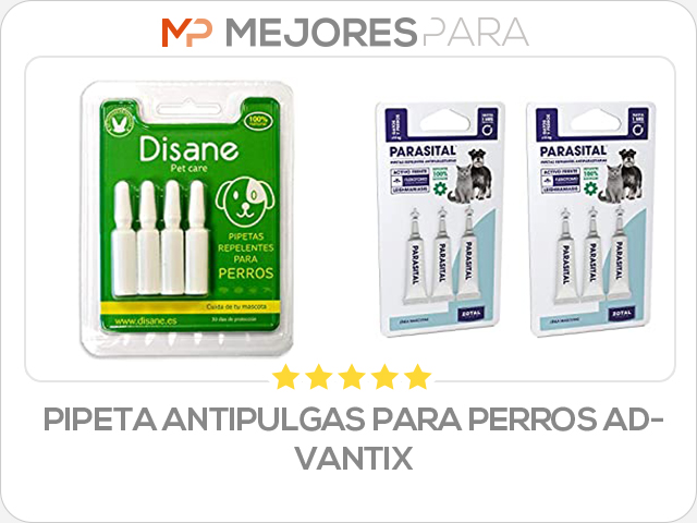 pipeta antipulgas para perros advantix