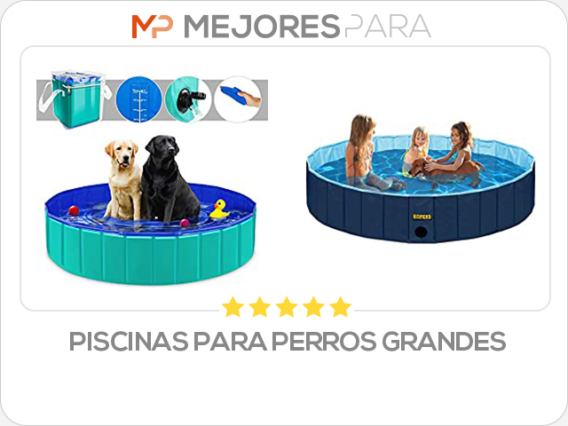 piscinas para perros grandes