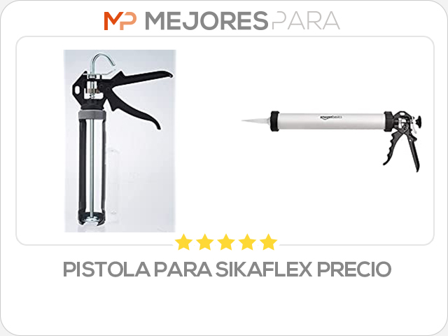 pistola para sikaflex precio