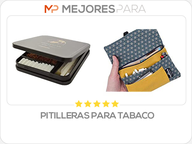 pitilleras para tabaco