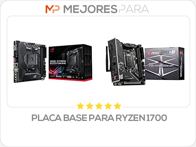 placa base para ryzen 1700