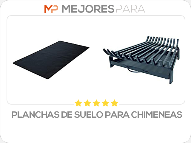 planchas de suelo para chimeneas