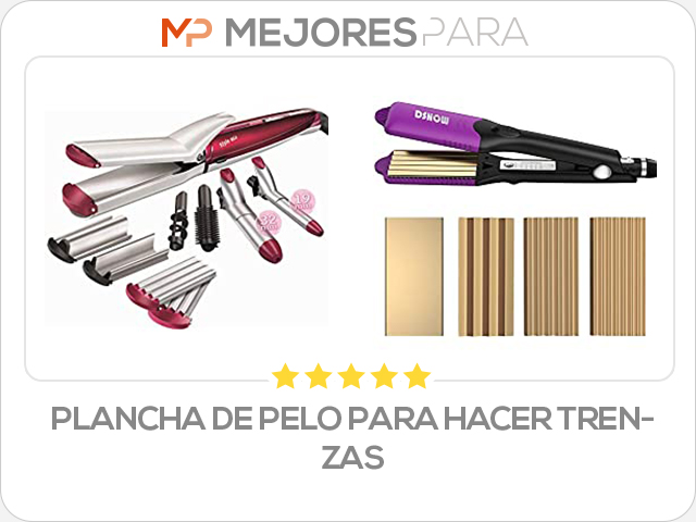 plancha de pelo para hacer trenzas