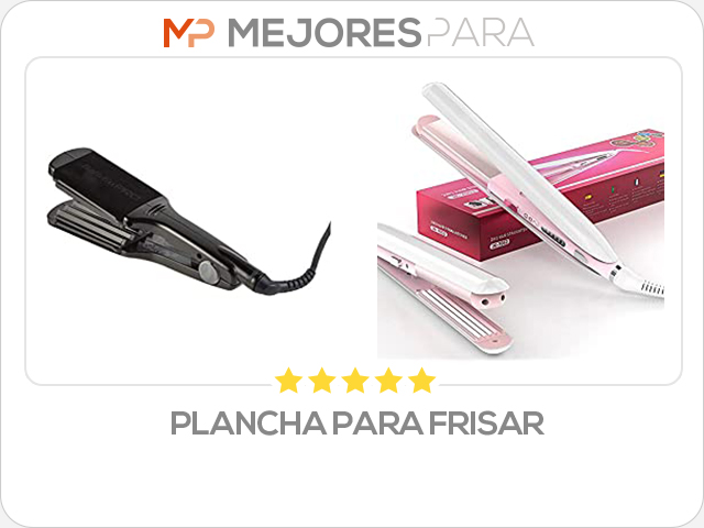 plancha para frisar