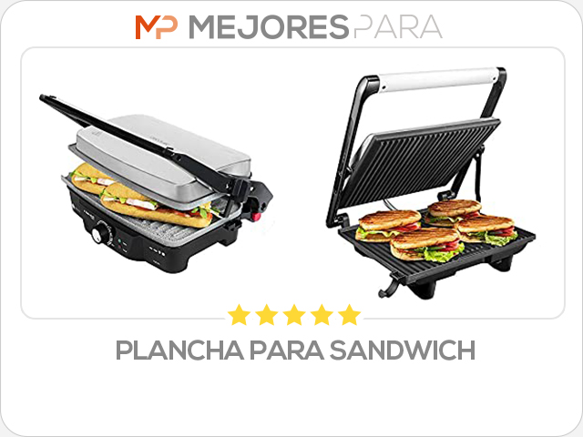 plancha para sandwich