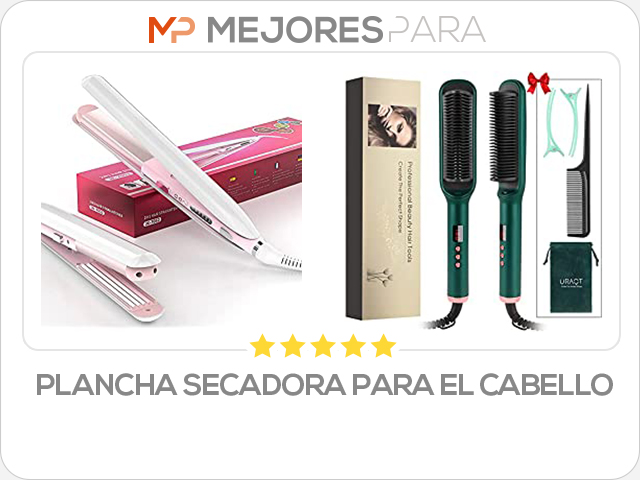 plancha secadora para el cabello