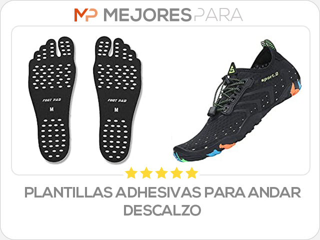 plantillas adhesivas para andar descalzo