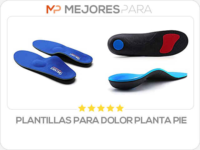 plantillas para dolor planta pie