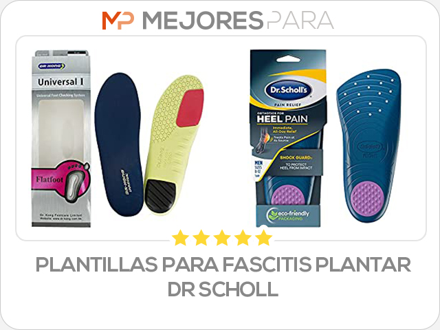 plantillas para fascitis plantar dr scholl