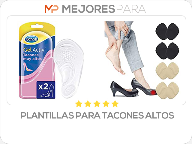 plantillas para tacones altos