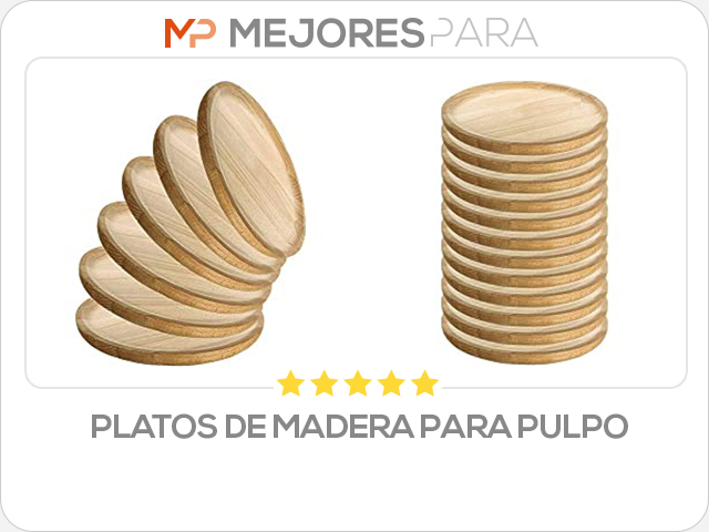 platos de madera para pulpo