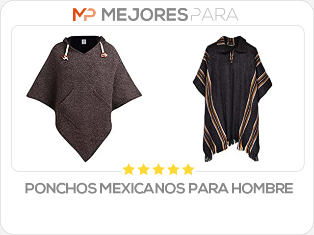 ponchos mexicanos para hombre