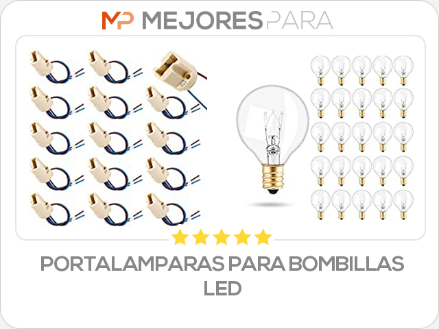 portalamparas para bombillas led