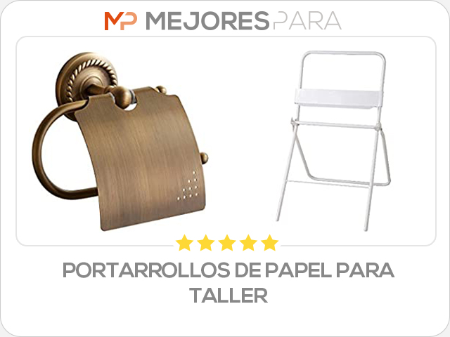 portarrollos de papel para taller