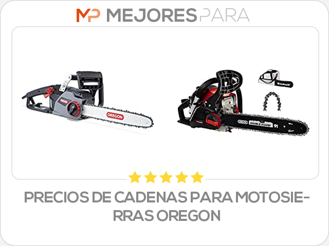 precios de cadenas para motosierras oregon