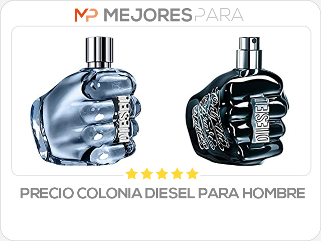 precio colonia diesel para hombre