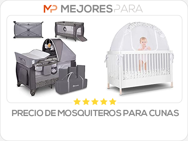 precio de mosquiteros para cunas