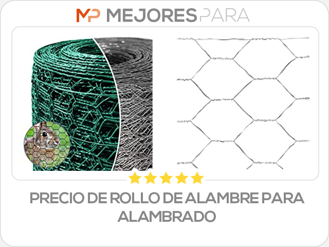 precio de rollo de alambre para alambrado