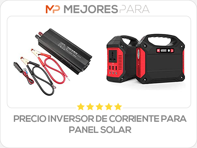 precio inversor de corriente para panel solar