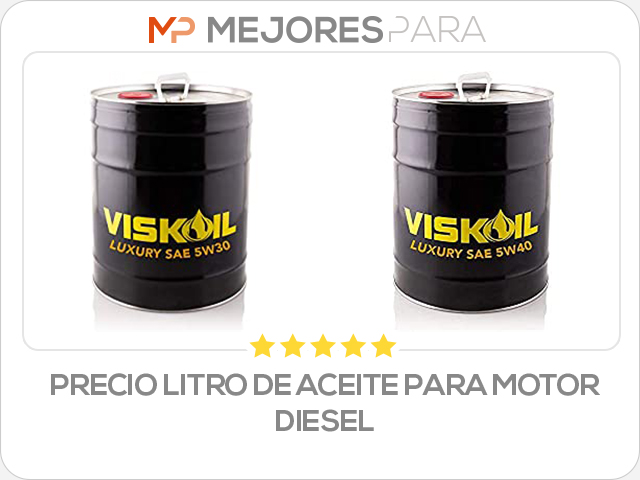 precio litro de aceite para motor diesel