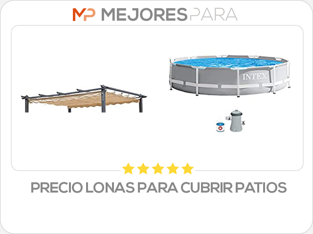 precio lonas para cubrir patios