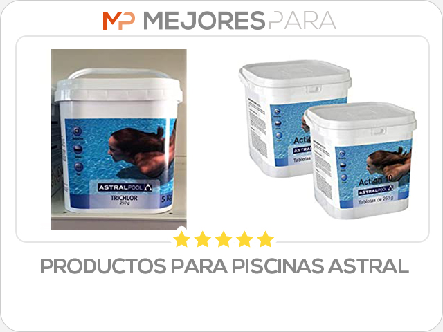 productos para piscinas astral