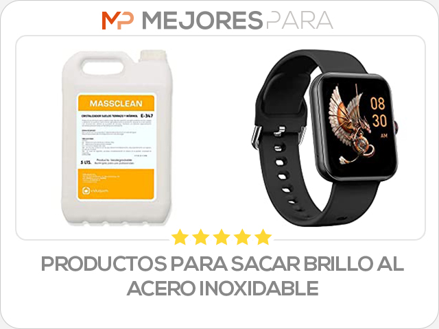 productos para sacar brillo al acero inoxidable