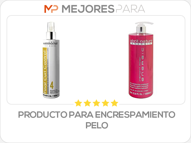 producto para encrespamiento pelo