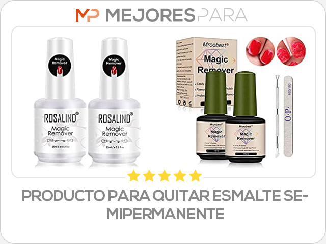 producto para quitar esmalte semipermanente