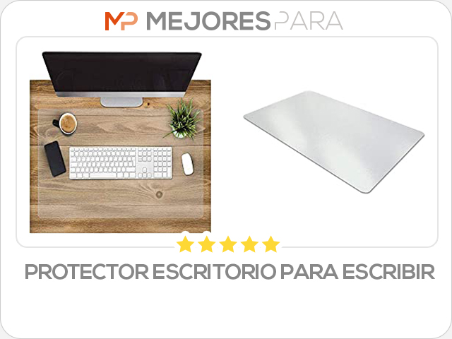 protector escritorio para escribir