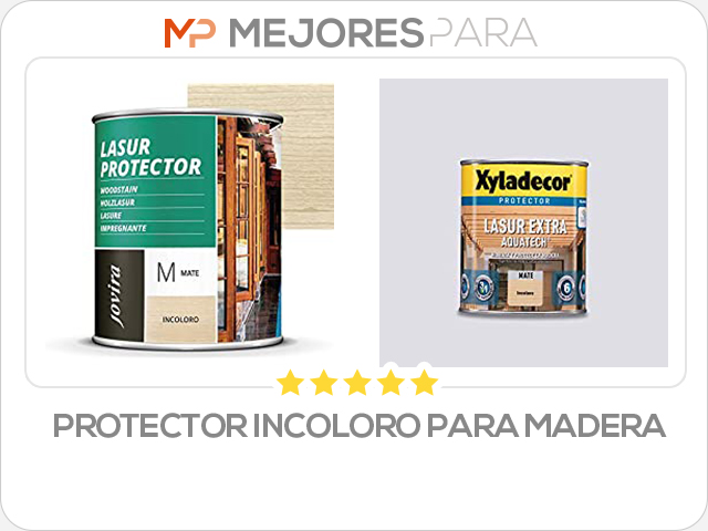 protector incoloro para madera