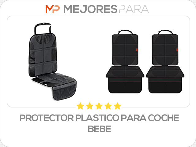 protector plastico para coche bebe