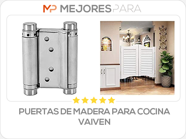 puertas de madera para cocina vaiven