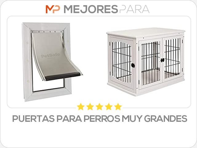 puertas para perros muy grandes