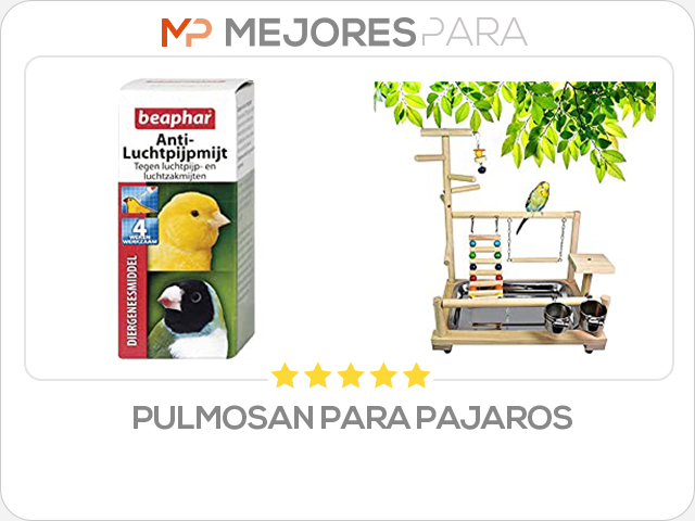 pulmosan para pajaros