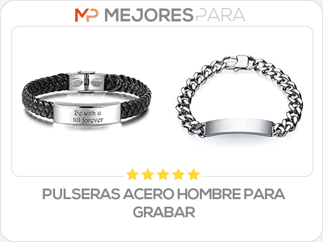 pulseras acero hombre para grabar