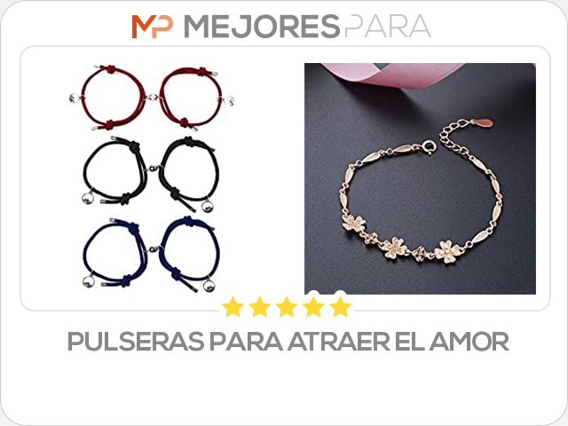 pulseras para atraer el amor