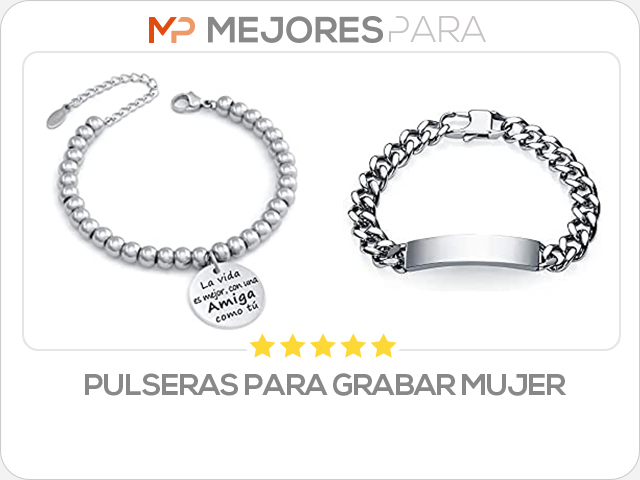 pulseras para grabar mujer