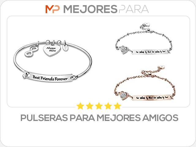 pulseras para mejores amigos