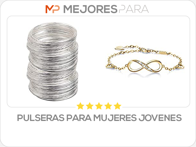 pulseras para mujeres jovenes