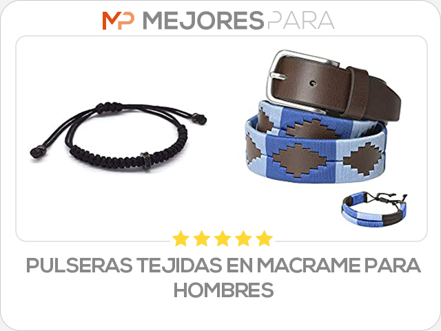 pulseras tejidas en macrame para hombres